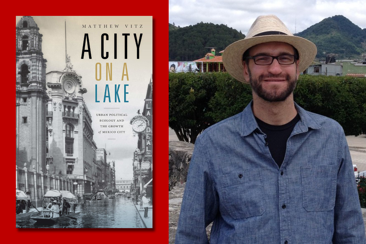 ‘City on the Lake: Political Ecology and the Growth of Mexico City’